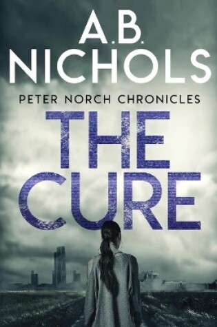 Cover of Peter Norch Chronicles - The Cure
