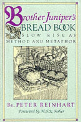 Cover of Brother Juniper's Bread Book