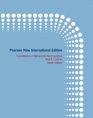 Book cover for Foundations of Behavioral Neuroscience: Pearson New International Edition