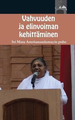 Book cover for Vahvuuden ja elinvoiman kehittaminen