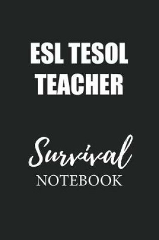 Cover of ESL TESOL Teacher Survival Notebook