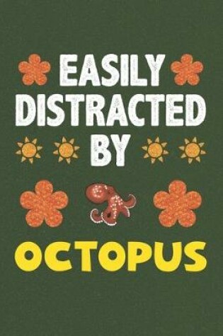 Cover of Easily Distracted By Octopus