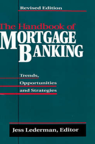 Cover of The Handbook of Mortgage Banking