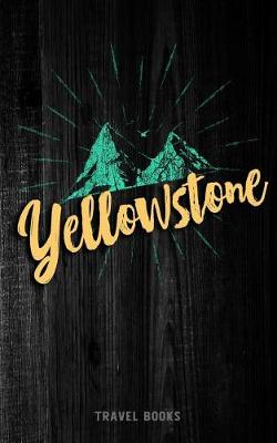 Book cover for Travel Books Yellowstone