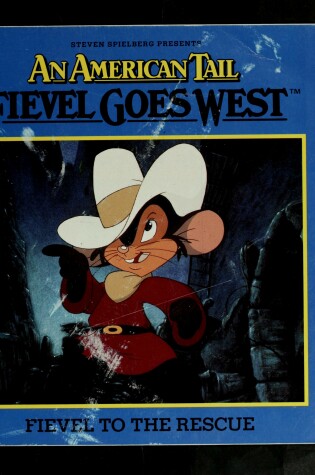 Cover of Fievel to the Rescue