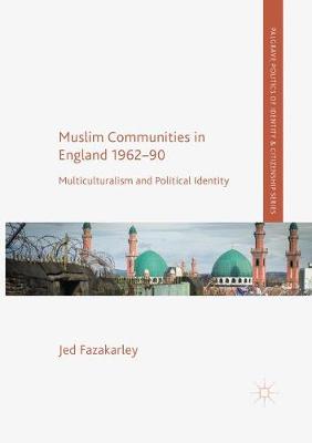 Cover of Muslim Communities in England 1962-90