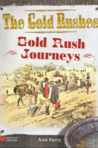 Cover of Gold Rushes Journeys Macmillan Library