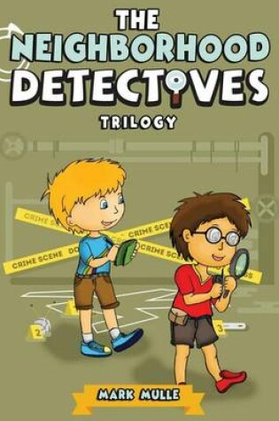 Cover of The Neighborhood Detectives Trilogy