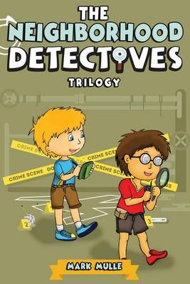 Book cover for The Neighborhood Detectives Trilogy