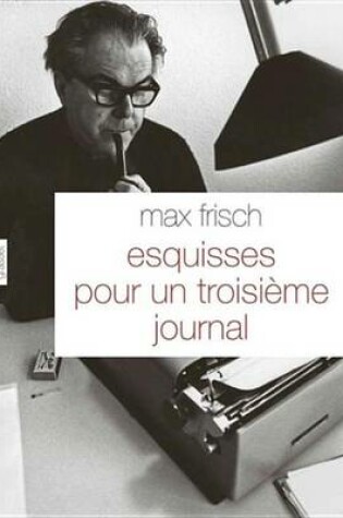 Cover of Esquisses Pour Un Troisieme Journal