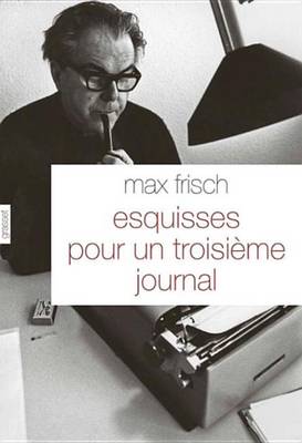 Book cover for Esquisses Pour Un Troisieme Journal