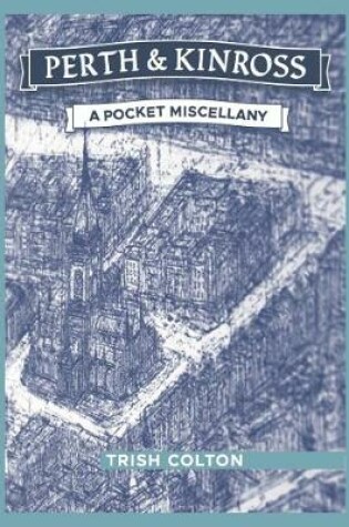 Cover of Perth & Kinross A Pocket Miscellany