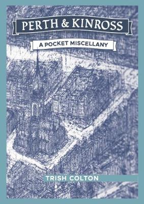 Book cover for Perth & Kinross A Pocket Miscellany