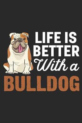 Book cover for Life Is Better with a Bulldog