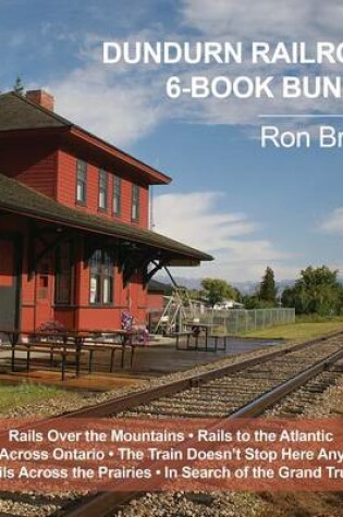 Cover of Dundurn Railroad 6-Book Bundle