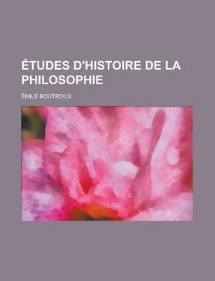 Book cover for Etudes D'Histoire de La Philosophie