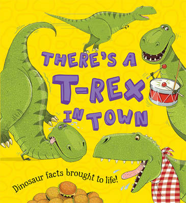 Book cover for There's a T-Rex in Town