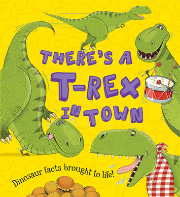 Cover of There's a T-Rex in Town