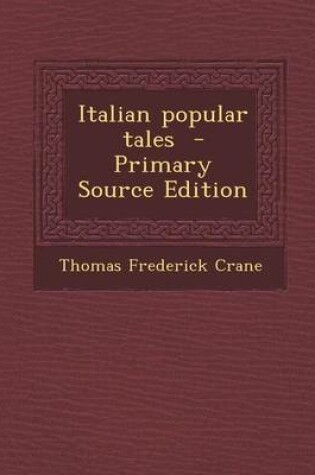 Cover of Italian Popular Tales - Primary Source Edition