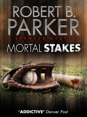 Book cover for Mortal Stakes (A Spenser Mystery)