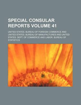 Book cover for Special Consular Reports Volume 41