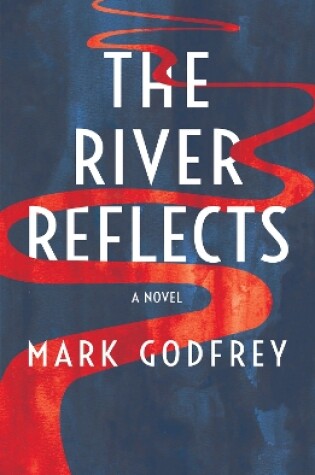 Cover of The River Reflects
