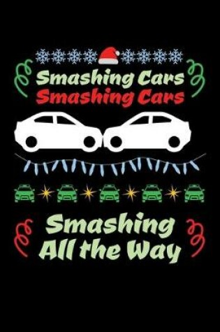 Cover of Smashing Cars Cmashing Cars Smashing all the way