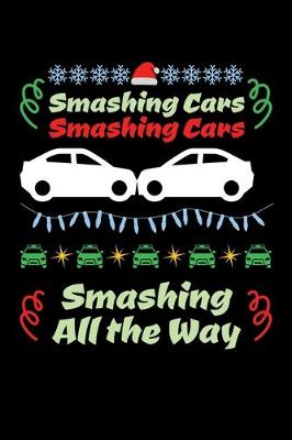 Book cover for Smashing Cars Cmashing Cars Smashing all the way