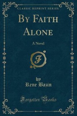 Cover of By Faith Alone