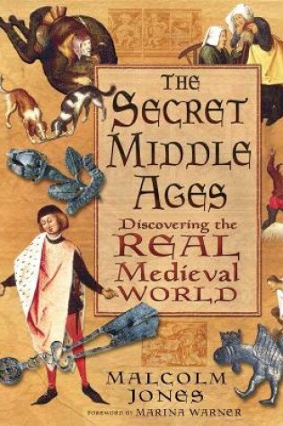 Cover of The Secret Middle Ages