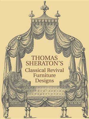 Book cover for Thomas Sheraton's Classical Revival Furniture Designs