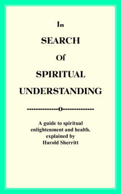 Book cover for In Search Of Spiritual Understanding