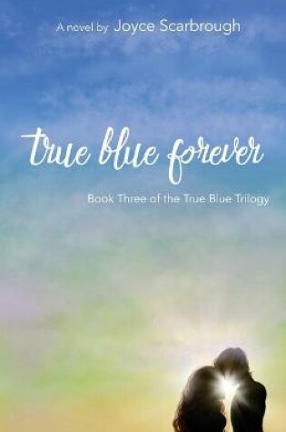 Cover of True Blue Forever