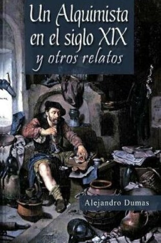 Cover of Un Alquimista en el Siglo XIX y Otros Relatos