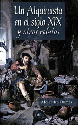 Book cover for Un Alquimista en el Siglo XIX y Otros Relatos