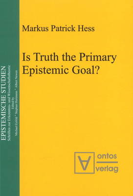 Cover of Is Truth the Primary Epistemic Goal?