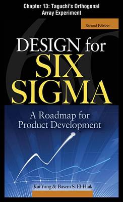 Book cover for Design for Six SIGMA: Taguchi's Orthogonal Array Experiment