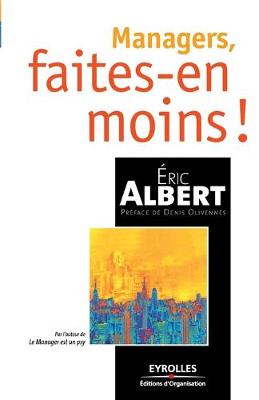 Book cover for Managers, faites-en moins !