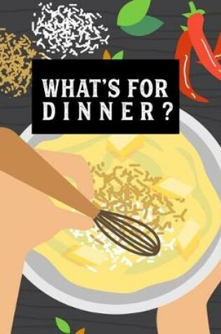 Cover of What's for Dinner?