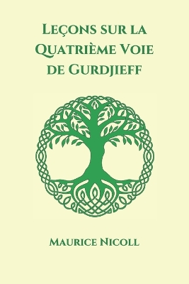 Book cover for Leçons sur la Quatrième Voie de Gurdjieff