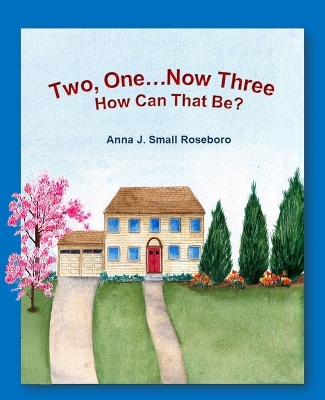 Book cover for Two, One, Now Three