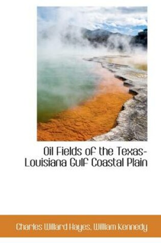 Cover of Oil Fields of the Texas-Louisiana Gulf Coastal Plain