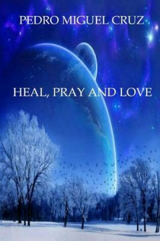 Cover of Heal, Pray and Love