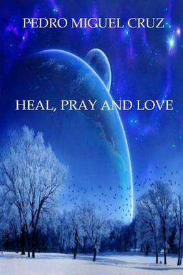 Book cover for Heal, Pray and Love