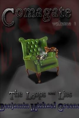 Book cover for Comagate, Volume I: the Loops and Lies