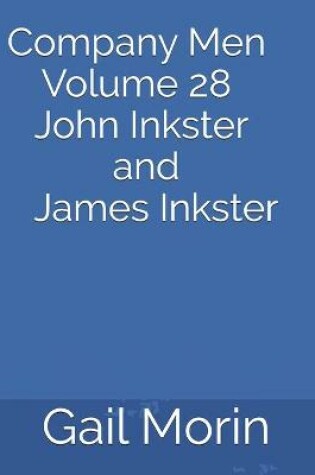 Cover of Company Men Volume 28 John Inkster and James Inkster