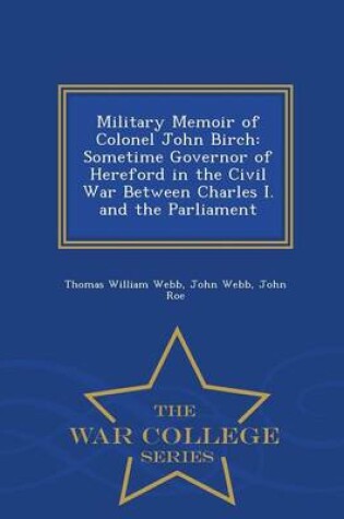 Cover of Military Memoir of Colonel John Birch