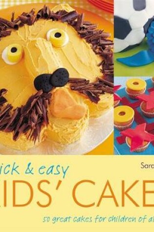 Cover of Quick and Easy Kids' Cakes