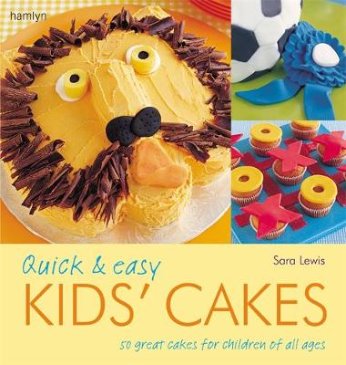 Book cover for Quick and Easy Kids' Cakes