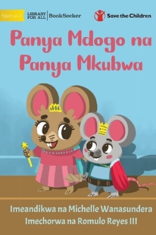 Cover of Little Mouse and the Big Mice - Panya Mdogo na Panya Mkubwa